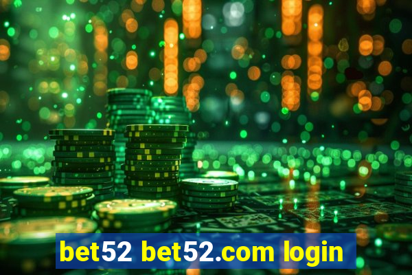 bet52 bet52.com login